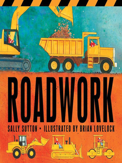 Title details for Roadwork by Sally Sutton - Wait list